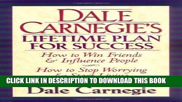[PDF] FREE Dale Carnegie s Lifetime Plan for Success: The Great Bestselling Works Complete In One