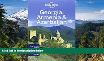 Must Have  Lonely Planet Georgia, Armenia   Azerbaijan (Travel Guide) by Lonely Planet