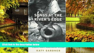 Ebook Best Deals  Songs At the River s Edge: Stories From a Bangladeshi Village  Buy Now