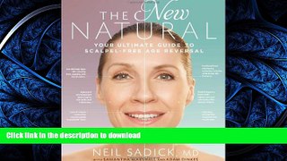 READ  The New Natural: Your Ultimate Guide to Cutting-Edge Age Reversal FULL ONLINE