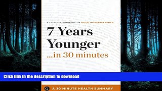 EBOOK ONLINE  7 Years Younger: The Revolutionary 7-Week Anti-Aging Plan by The Editors of Good