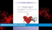 Read book  The Asperger Couple s Workbook: Practical Advice and Activities for Couples and