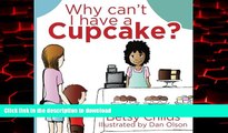 liberty book  Why Can t I Have a Cupcake?: A Book for Children with Allergies and Food