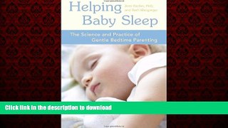 Best book  Helping Baby Sleep: The Science and Practice of Gentle Bedtime Parenting online to buy