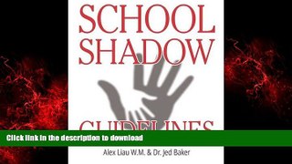 Buy books  School Shadow Guidelines