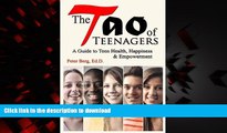 Read books  The Tao of Teenagers: A Guide to Teen Health, Happiness   Empowerment online to buy