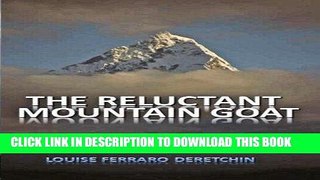 [EBOOK] DOWNLOAD The Reluctant Mountain Goat GET NOW