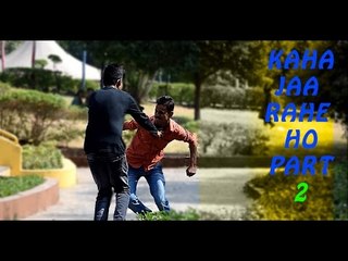 Kaha Jaa Rahe Ho - Part 2 | Funny Prank - iDiOTUBE