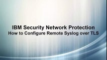 Configuring Remote Syslog Over TLS