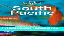 [EBOOK] DOWNLOAD Lonely Planet South Pacific (Travel Guide) GET NOW