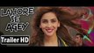 Lahore Se Aagey Trailer HD  Saba Qamar l Pakistani Movie 2016