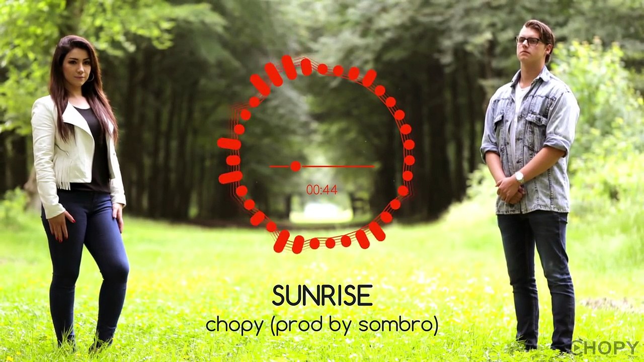 Chopy - Sunrise (Prod By Sombro)- 2016 - چۆپی، خۆرهەڵات