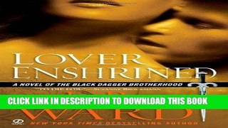 [PDF] Lover Enshrined: A Novel of The Black Dagger Brotherhood Popular Collection