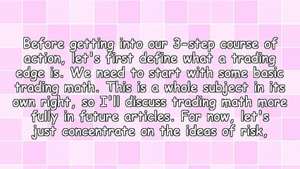 3 Steps for Finding a Real Trading Edge