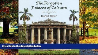 Big Deals  The Forgotten Palaces of Calcutta  Best Seller Books Most Wanted