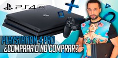 PlayStation 4 PRO ¿Comprar o no comprar?