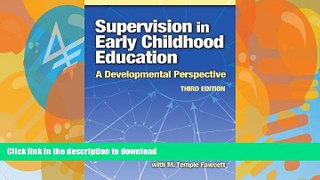 READ BOOK  Supervision in Early Childhood Education, 3rd Edition (Early Childhood Education