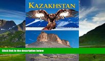 Books to Read  Kazakhstan: Nomadic Routes from Caspian to Altai (Odyssey Illustrated Guides)  Full