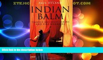 Big Deals  Indian Balm: Travels amongst Fakirs and Fire Warriors (Tauris Parke Paperbacks)  Best