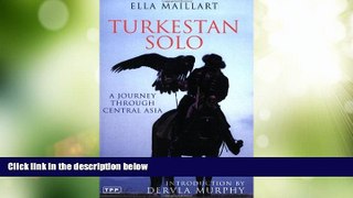 Big Deals  Turkestan Solo: A Journey Through Central Asia (Tauris Parke Paperbacks)  Best Seller
