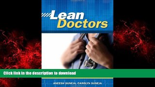 Best book  Lean Doctors: A Bold and Practical Guide to Using Lean Principles to Transform