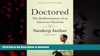 liberty book  Doctored: The Disillusionment of an American Physician online pdf