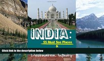 Books to Read  India: 55 Must See Places   50 Must Do Things  Best Seller Books Best Seller