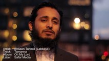 Tamanna Urdu Nasheed by Ehsaan Tahmid ᴴᴰ Inc Lyrics