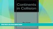 Big Deals  Continents in Collision (Planet Earth)  Full Read Most Wanted