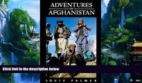 Big Deals  Adventures in Afghanistan  Best Seller Books Most Wanted