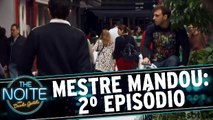 Mestre Mandou na Argentina - 2º Episódio