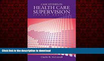 Read books  Case Studies In Health Care Supervision online to buy