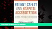 Buy books  Patient Safety and Hospital Accreditation: A Model for Ensuring Success online