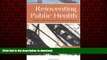 Buy book  Reinventing Public Health: Policies and Practices for a Healthy Nation online for ipad