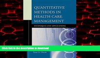 Best book  Quantitative Methods in Health Care Management: Techniques and Applications