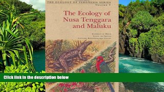 READ FULL  The Ecology of Nusa Tenggara and Maluku (The Ecology of Indonesia Series)  READ Ebook