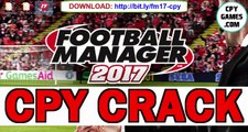 Football Manager 2017 CPY CRACK ( FREE Download ) Torrent PC(1)