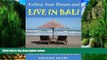 Big Deals  Follow Your Dream and Live in Bali  Full Ebooks Best Seller