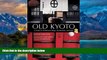 Books to Read  Old Kyoto: The Updated guide to Traditional Shops, Restaurants, and Inns  Full