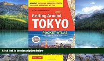 Big Deals  Getting Around Tokyo Pocket Atlas and Transportation Guide: Includes Yokohama,
