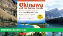 Big Deals  Okinawa and the Ryukyu Islands: The First Comprehensive Guide to the Entire Ryukyu