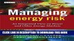 [PDF] Managing Energy Risk: An Integrated View on Power and Other Energy Markets Popular Collection