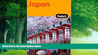 Books to Read  Fodor s Japan, 18th Edition (Fodor s Gold Guides)  Full Ebooks Best Seller