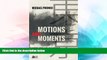 READ FULL  Motions and Moments: More Essays on Tokyo  READ Ebook Full Ebook