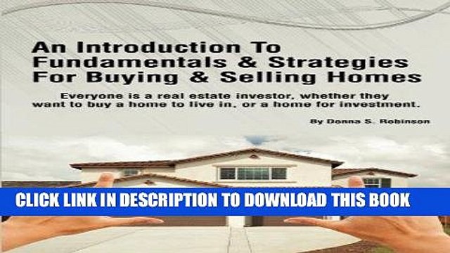 [PDF] An Introduction To Fundamentals Strategies For Buying Selling Homes: How To Buy, Sell or
