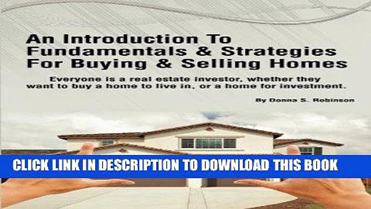 [PDF] An Introduction To Fundamentals   Strategies For Buying   Selling Homes: How To Buy, Sell or