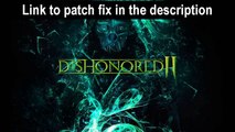 Dishonored 2 no sound fix