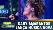 Gaby Amarantos lança música nova