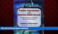 Read book  Process Improvement with Electronic Health Records: A Stepwise Approach to Workflow and