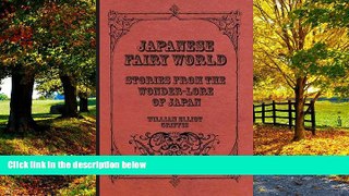 Books to Read  Japanese Fairy World - Stories From The Wonder-Lore Of Japan  Best Seller Books